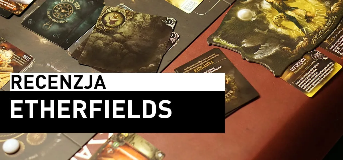 Recenzja: Etherfields