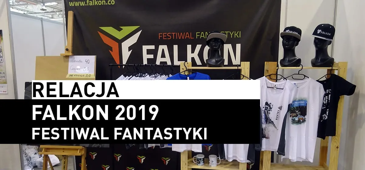 Publicystyka: Relacja z Falkonu 2019