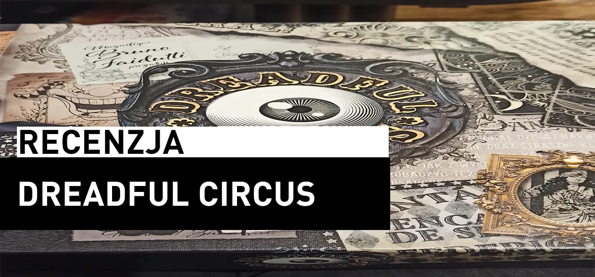 Recenzja: Dreadful Circus