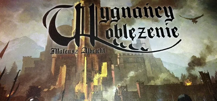 Recenzja: Wygnańcy: Oblężenie