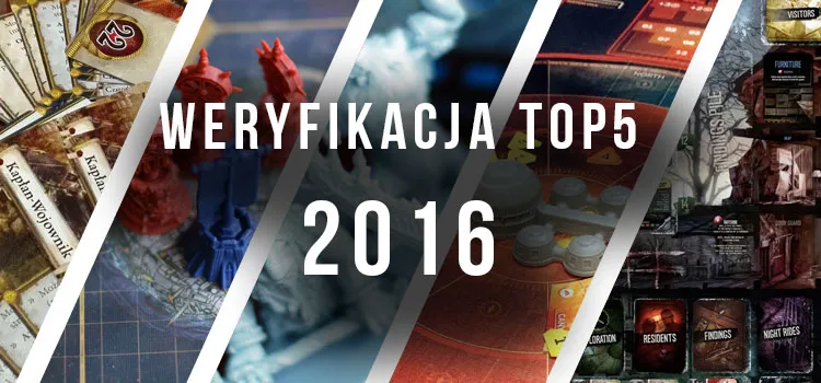 Topka: Weryfikacja – Top 5 z Listy Życzeń, czyli na co czekam w 2016 roku