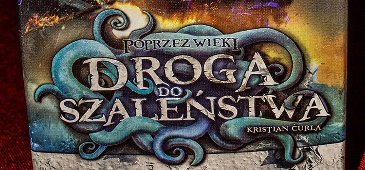 Recenzja: Poprzez Wieki: Droga do Szaleństwa