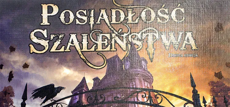 Recenzja: Posiadłość Szaleństwa ed.2