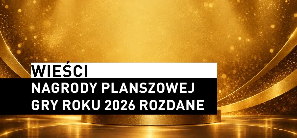 Wieści: Nagrody Planszowej Gry Roku 2026 rozdane