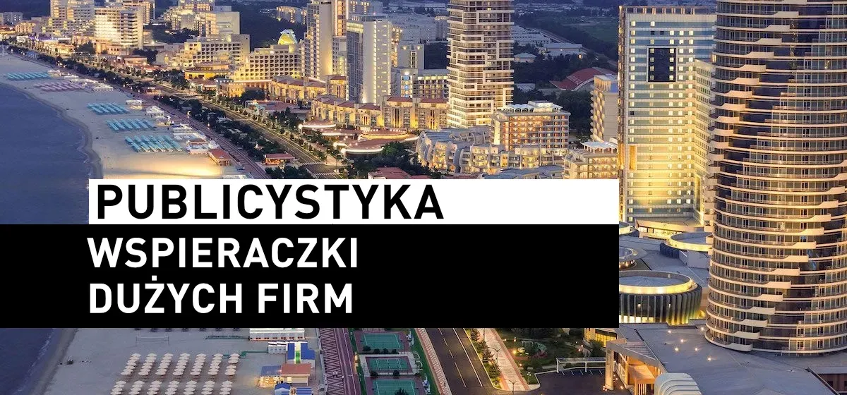 Publicystyka: Wspieraczki dużych firm
