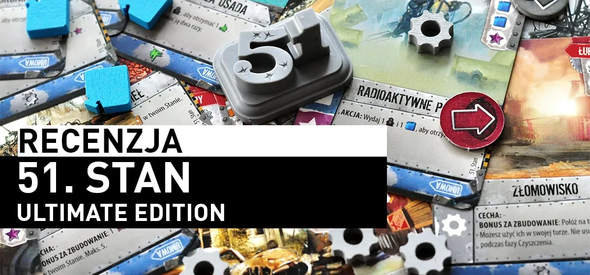 Recenzja: 51. Stan: Ultimate Edition