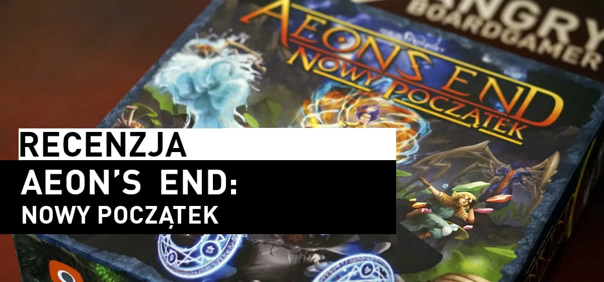 Recenzja: Aeon’s End: Nowy Początek