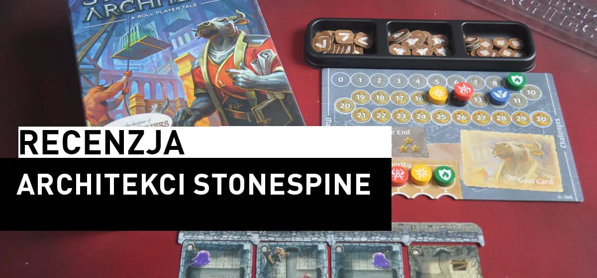 Recenzja: Architekci Stonespine