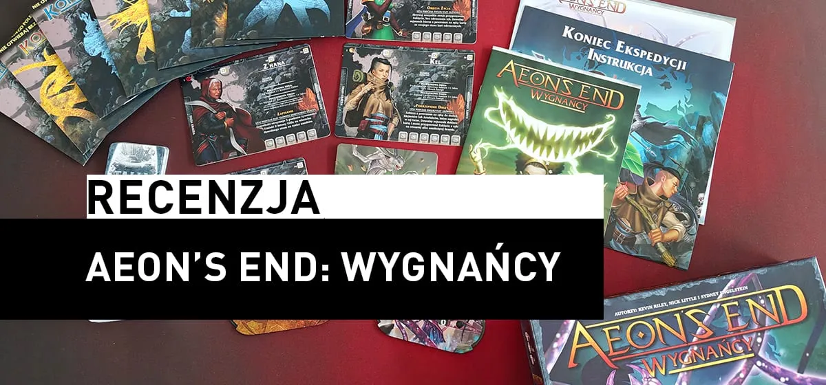 Recenzja: Aeons End: Wygnańcy