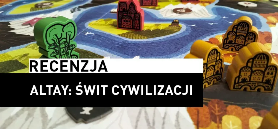 Recenzja: Altay: Świt Cywilizacji