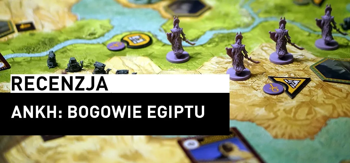 Recenzja: Ankh: Bogowie Egiptu