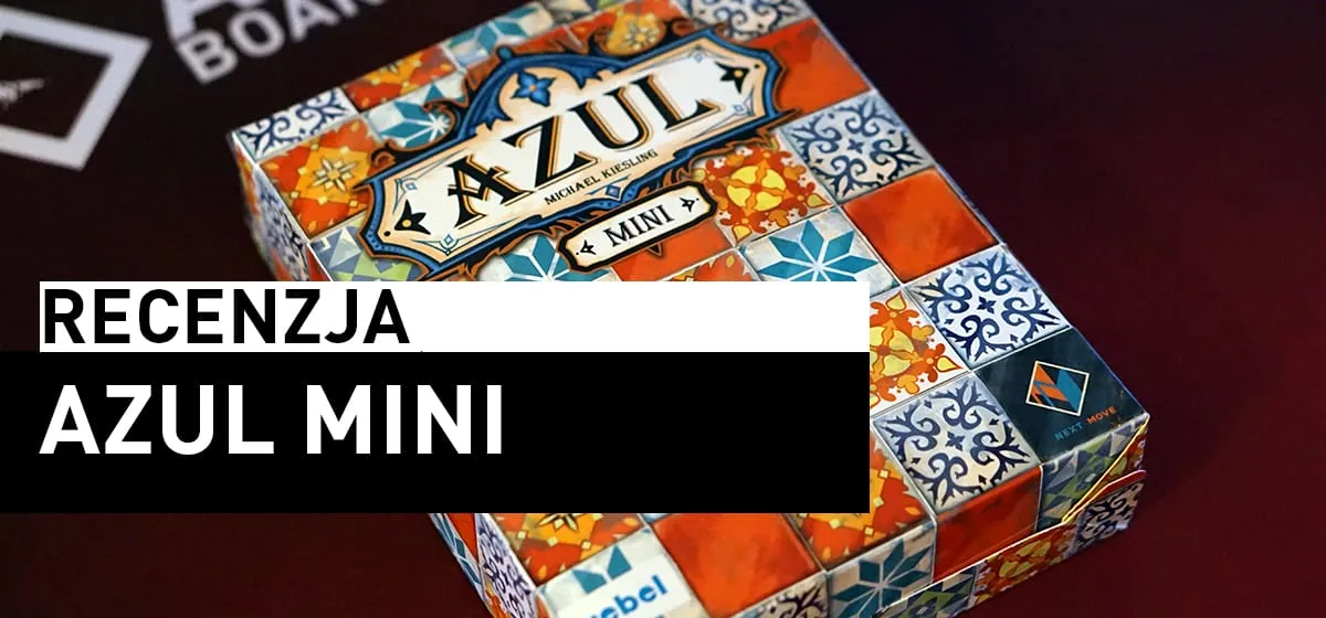 Recenzja: Azul Mini