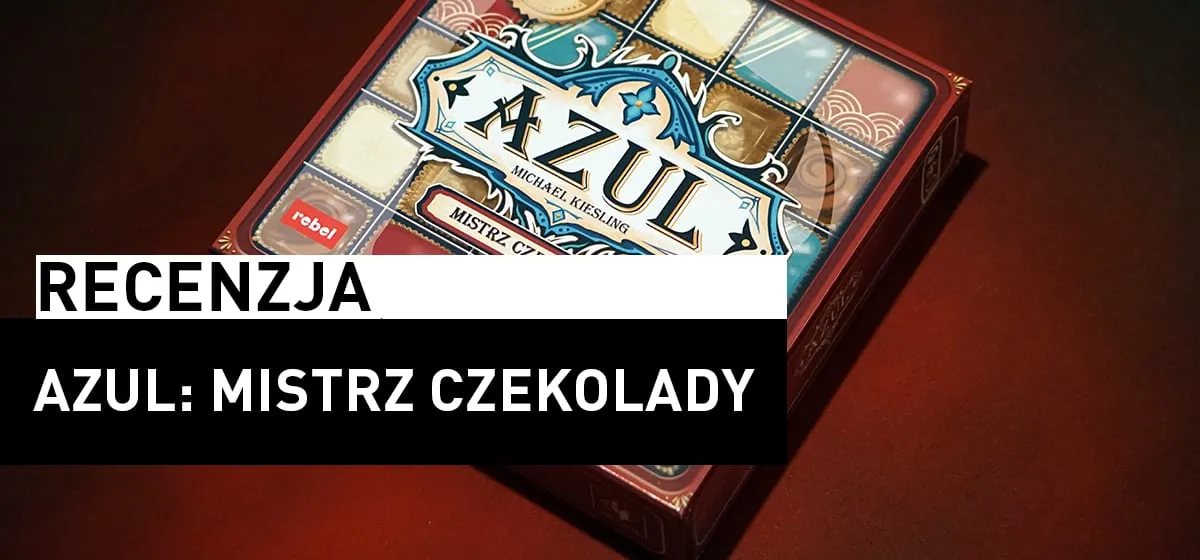 Recenzja: Azul: Mistrz Czekolady
