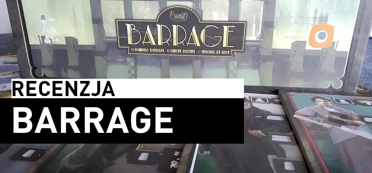 Recenzja: Barrage