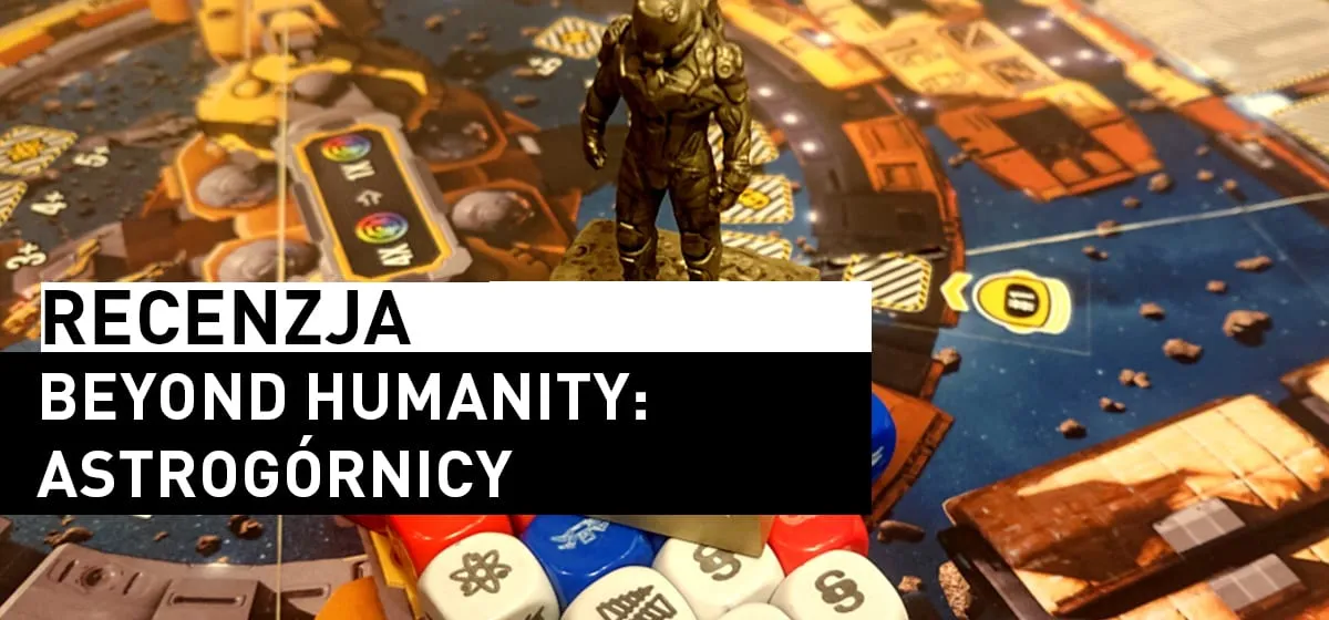 Recenzja: Beyond Humanity: Astrogórnicy