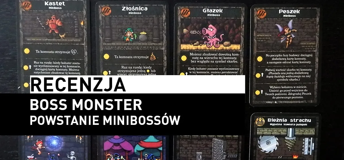 Recenzja: Boss Monster: Powstanie Minibossów