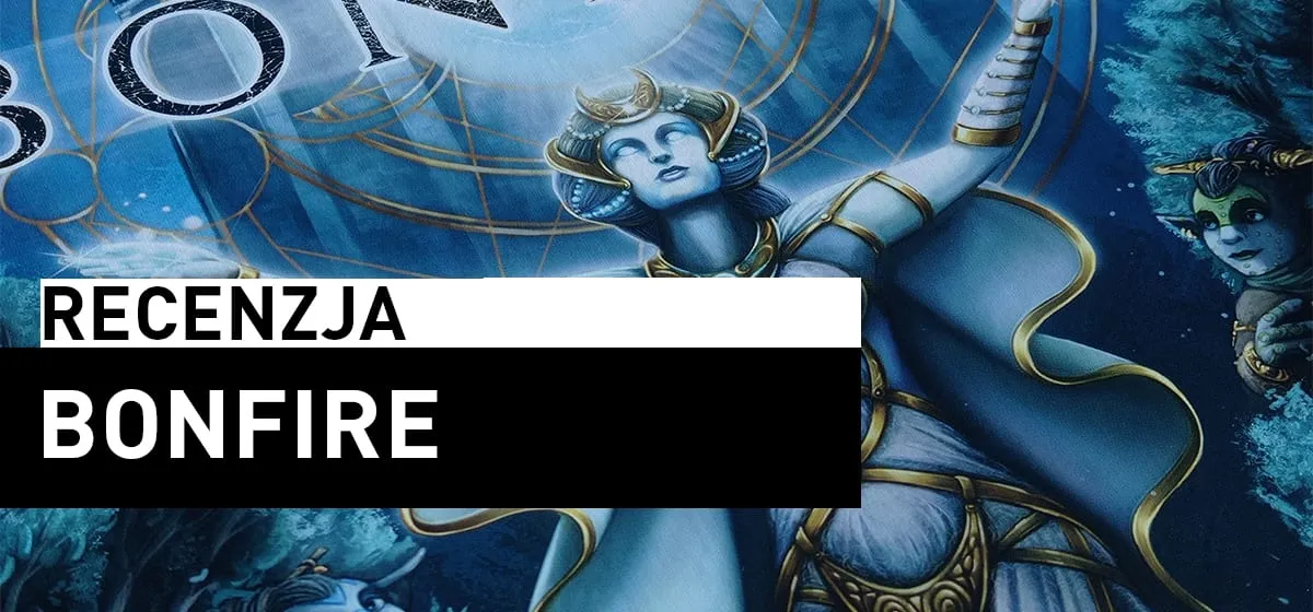 Recenzja: Bonfire