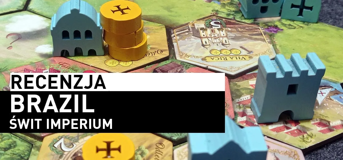Recenzja: Brazil – Świt Imperium