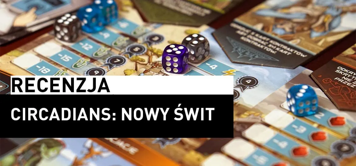 Recenzja: Circadians: Nowy Świt