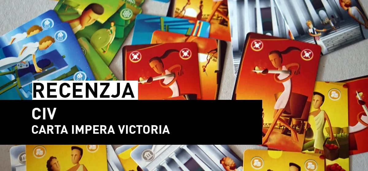 Recenzja: CIV: Carta Impera Victoria