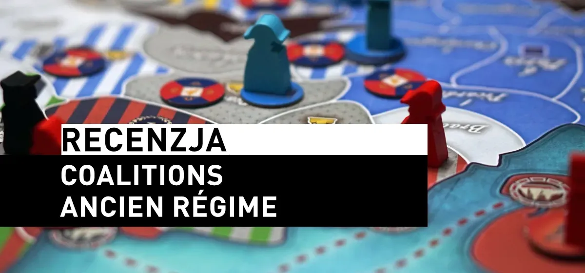 Recenzja: Coalitions: Ancien Régime
