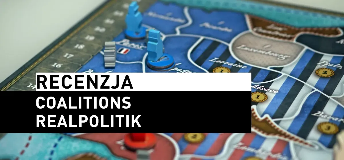 Recenzja: Coalitions: Realpolitik
