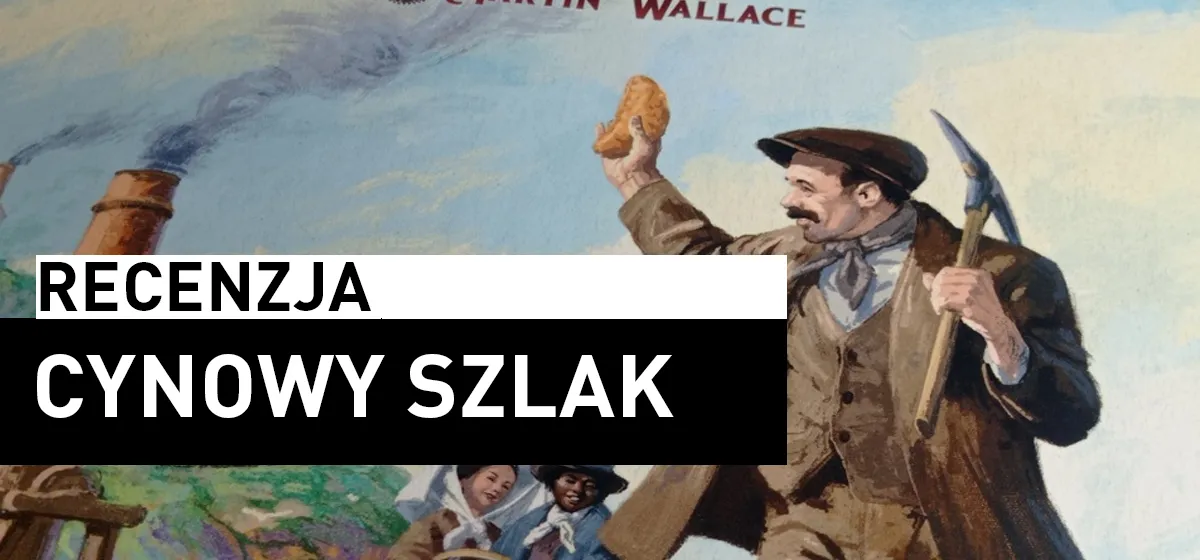 Recenzja: Cynowy Szlak