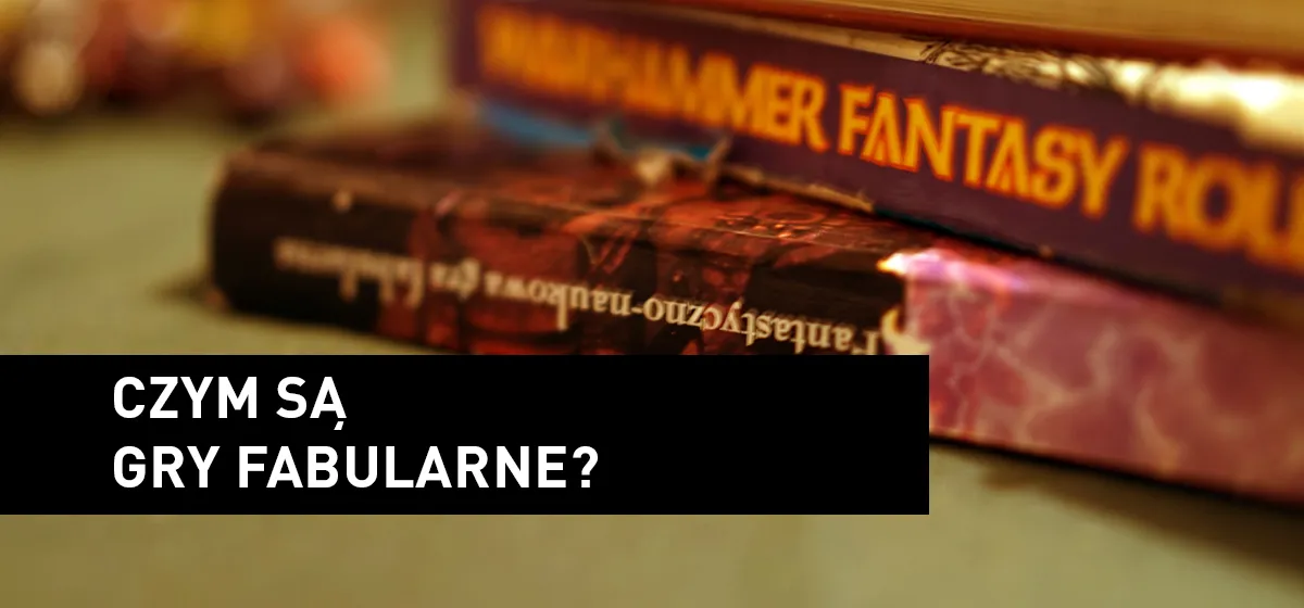 RPG: Czym są gry fabularne?