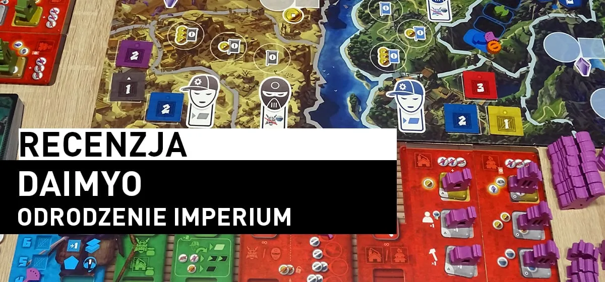 Recenzja: Daimyo: Odrodzenie Imperium