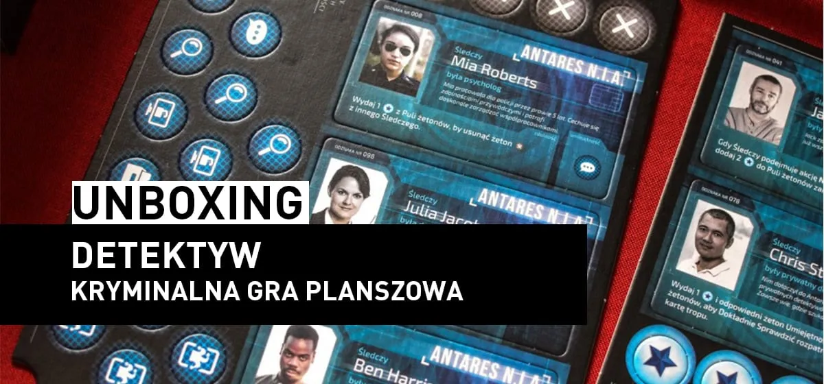 Prezentacja: Unboxing – Detektyw: Kryminalna Gra Planszowa