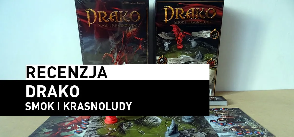 Recenzja: Drako – Smok i Krasnoludy