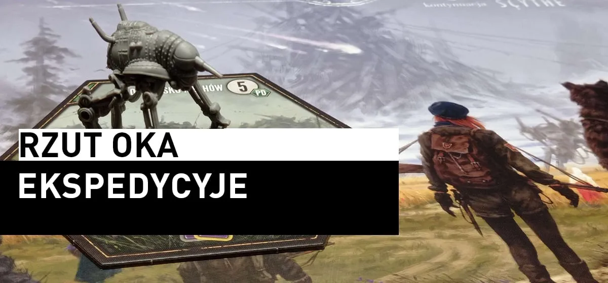 Recenzja: Rzut oka – Ekspedycyje