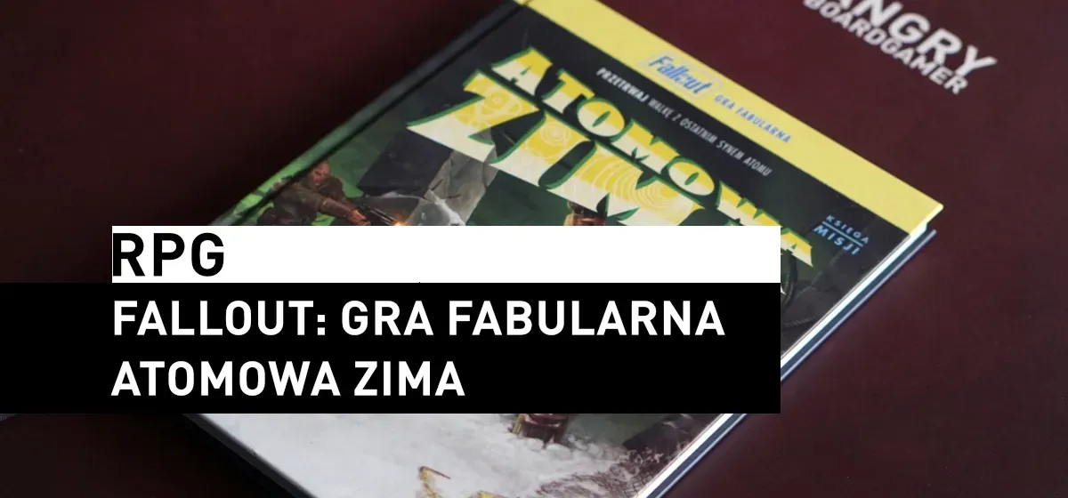RPG: Atomowa Zima – Fallout RPG