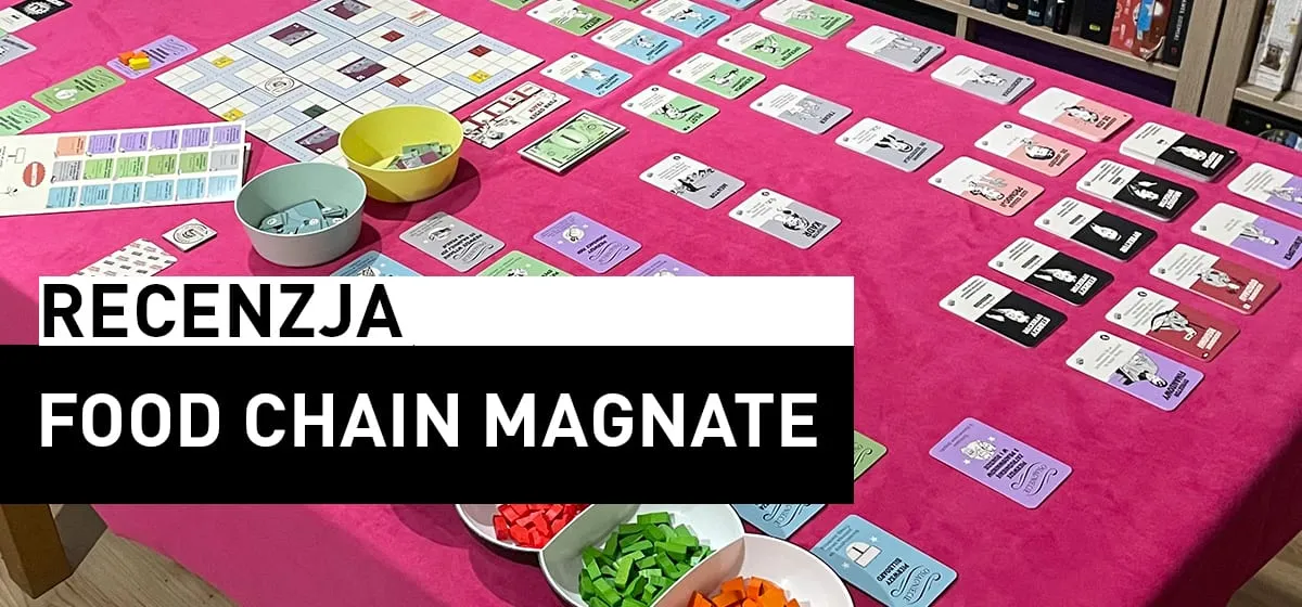 Recenzja: Food Chain Magnate