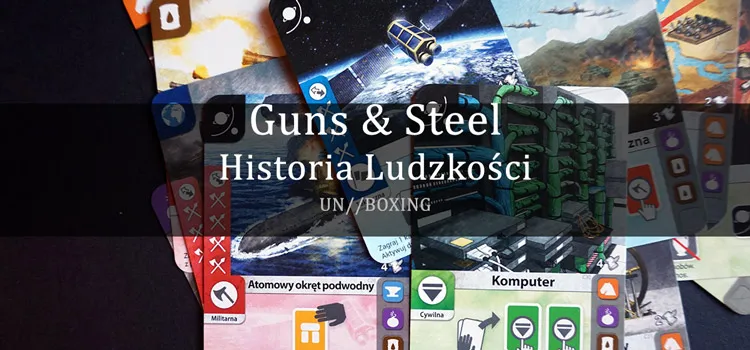 Prezentacja: Unboxing – Guns & Steel