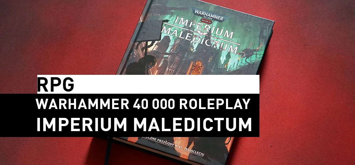 RPG: Warhammer 40000 Roleplay: Imperium Maledictum