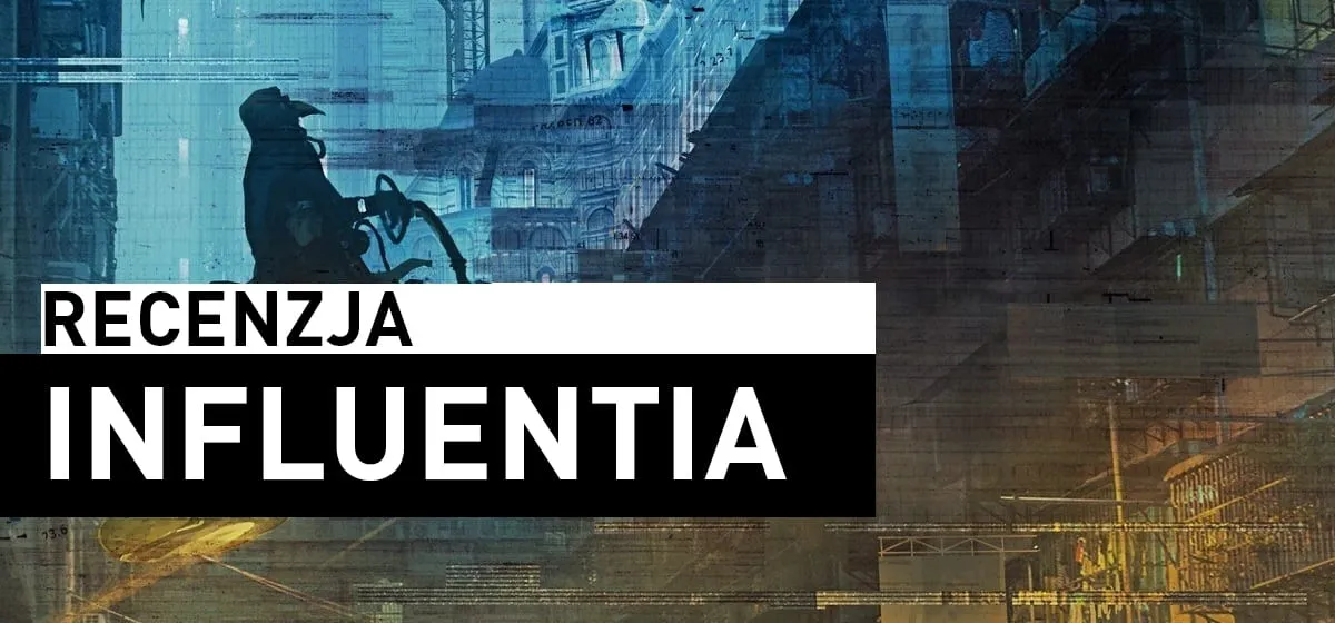 Recenzja: Influentia