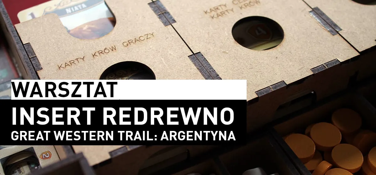 Recenzja: reDrewno – Insert do Great Western Trail: Argentyna