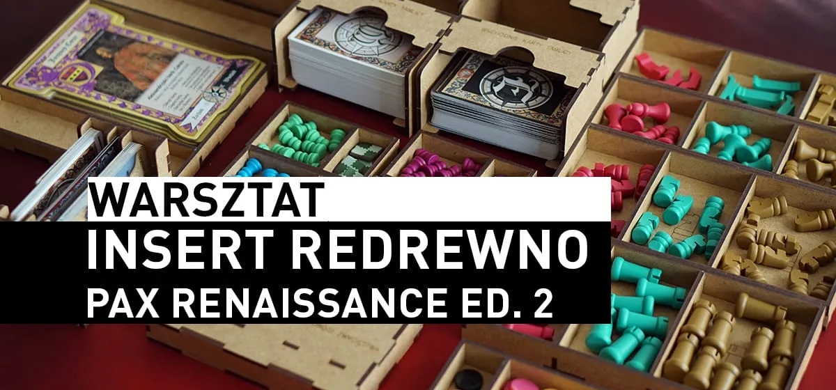 Recenzja: reDrewno – Insert do Pax Renaissance