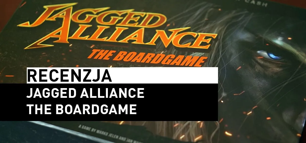 Recenzja: Jagged Alliance: Gra Planszowa