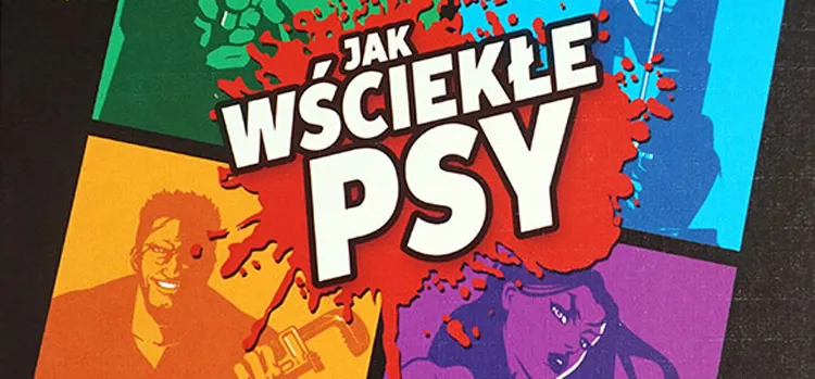Recenzja: Jak Wściekłe Psy