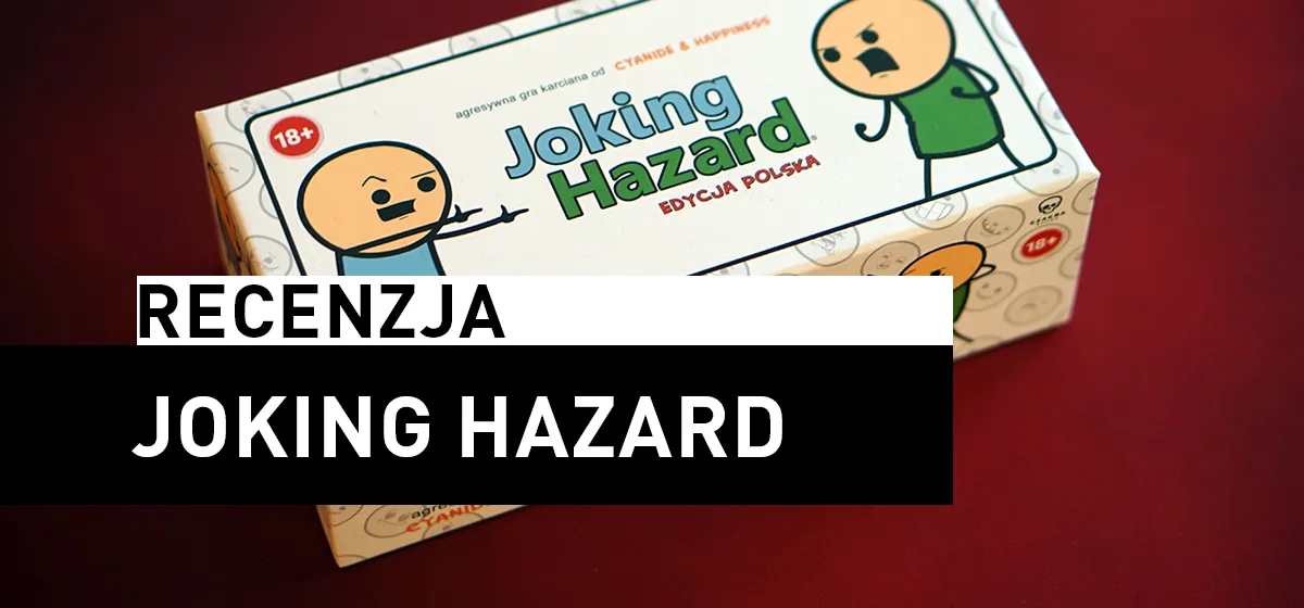 Recenzja: Joking Hazard