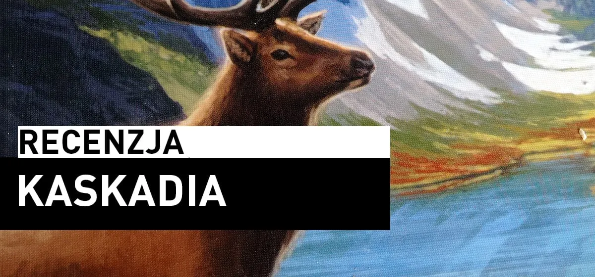 Recenzja: Kaskadia