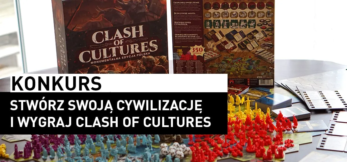 Wieści: Stwórz własną cywilizację i wygraj Clash of Cultures!