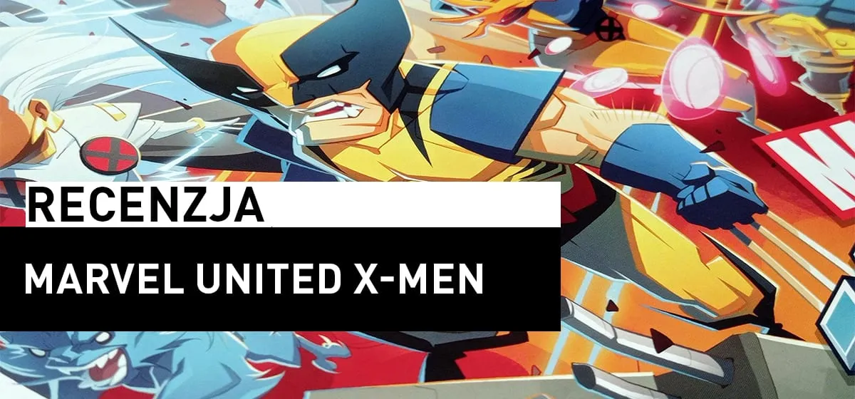 Recenzja: Marvel United X-Men