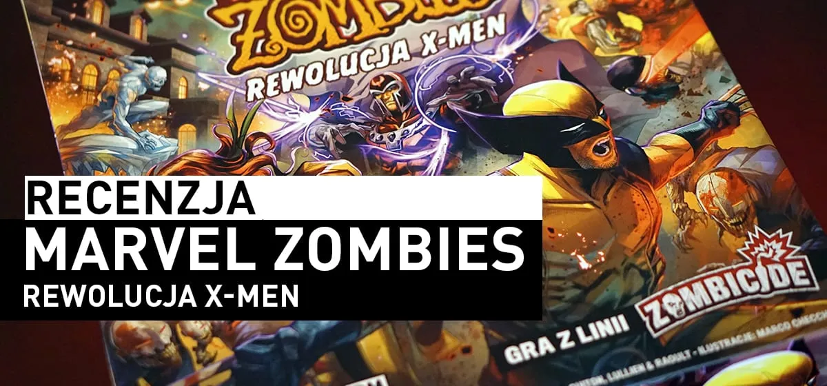 Recenzja: Marvel Zombies: Rewolucja X-Men