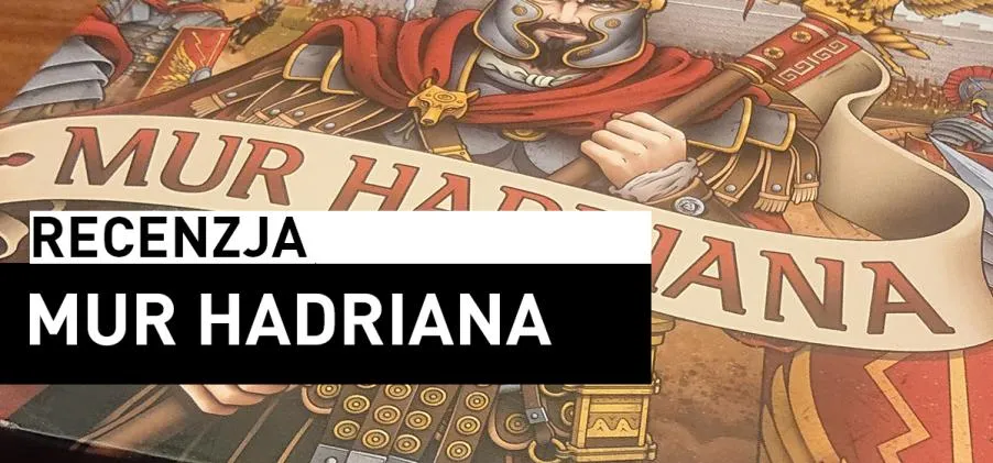 Recenzja: Mur Hadriana