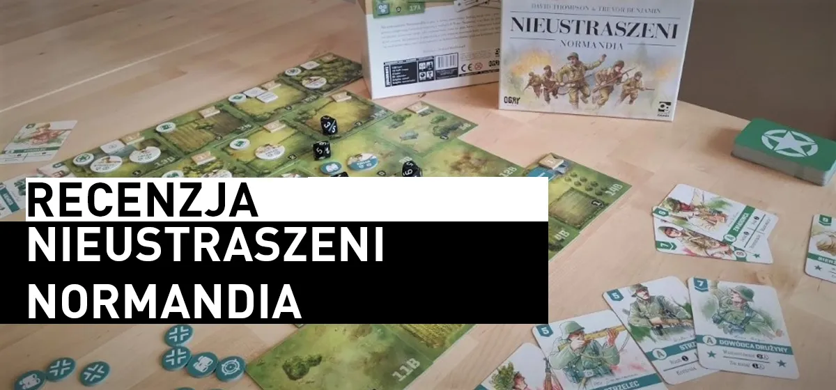 Recenzja: Nieustraszeni: Normandia