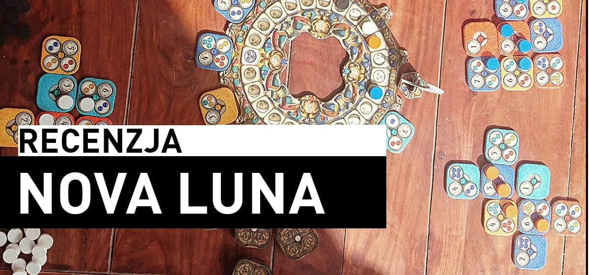 Recenzja: Nova Luna