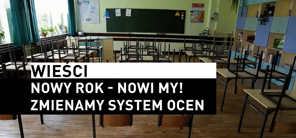Wieści: Nowy system ocen!